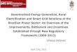 Decentralized Energy Generation, Rural Electrification and ... · Brazilian Power Sector: An Overview of the Improvements, Bottleneck and Incentives Established through New Regulatory
