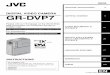 ENGLISH - JVC USAresources.jvc.com/Resources/00/00/97/LYT0981-001A.pdf · LYT0981-001A Master Page: Cover1 GR-DVP7U_00-Cover.fm Page 2 EN DIGITAL VIDEO CAMERA ENGLISH GR-DVP7 Automatic