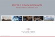 1HFY17 Financial Results - FFT · This presentation is given on behalf of Future Fibre Technologies Limited (FFT). Information in this presentation is for general information purposes