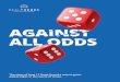 AGAINST ALL ODDS 1 - Kansas Association of REALTORS® · 6 AGAINST ALL ODDS 17 firms out of 379 (4.5 percent) increased the number of sales professionals, the number of closed transactions