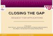 CLOSING THE GAP - AASA · the Gap: Turning SIS/LMS Data into Action (Closing the Gap). ! The Closing the Gap project is aimed at understanding how K-12 educators can use the data