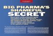 COVER STORY BIG PHARMA’S SHAMEFUL SECRET · SECRET By David Evans, Michael Smith and Liz Willen Every year, drug companies spend $14 billion to test experimental substances on humans