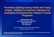 Promoting Quitting among Adults and Young People: Updates to … · 2019-05-07 · Comprehensive Tobacco Control Programs Evidence-based logic models linking activities to outcomes