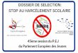 DOSSIER DE SELECTION: S T O P A U H A R C È L E ME N T S C ...fdegrace.spip.ac-rouen.fr/IMG/pdf/stop_au_harcelement_scolaire.pdf · - l'intimidation directe (p. ex. l'intimidation