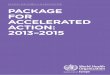 PACKAGE FOR ACCELERATED ACTION 2013–2015 (Eng) · Package include technical assistance visits and consultations, routine and introduction of new vaccines, assessment and support