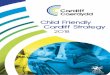 Child Friendly Cardiff Strategy · The Unicef Child Friendly Cities Initiative (CFCI) was launched in 1996 to respond to the challenge of realising the rights of children and young