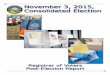 November 3, 2015, Consolidated Election Reports/Post-Election Report 11-3...Mar 15, 2011  · The November 3, 2015, election was a consolidated elec-tion. Consolidated elections are
