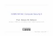 COMS W4182: Computer Security II Prof. Steven M. Bellovinsmb/classes/s20/l_intro.pdf · COMS W4181 is a prerequisite for this class—I assume that you ... Steven M. Bellovin January