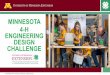 MINNESOTA 4-H ENGINEERING DESIGN CHALLENGE · engineering-design-challenge. University of Minnesota Extension Center for Youth Development. Title: PowerPoint Presentation Author: