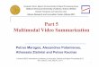 Part 5 Multimodal Video Summarization - NTUAcognimuse.cs.ntua.gr/sites/default/files/ICASSP2017... · 2018-09-07 · Tutorial: Multimodal Signal Processing, Saliency and Summarization