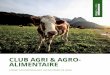 CLUB AGRI & AGRO- ALIMENTAIRE - IFAG Alumni€¦ · régional au sein de la région Est. Pour enrichir mon parcours, j’ai rejoint le service marketing en tant que chef de produits