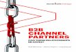 B2B CHANNEL PARTNERS · 2017-10-24 · B2B revenue that flows through indirect channels comes from the top quintile of partners.6 Only seven percent of partners achieved 65 percent