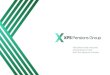 We believe that everyone should expect more from the ... · At XPS we believe that everyone should expect more from the pensions industry, and . we are dedicated to helping people