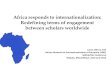 Africa responds to internationalization: Redefining terms ... 4_Prof Jowi.pdfJames Otieno Jowi African Network for Internationalization of Education (ANIE) SARUA/IAU Conference Maputo,