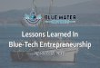Personal Background€¦ · 29/08/2017  · Personal Background. What is Blue-Tech? Shipping Fishing Robotics Bio-Tech. Changing Circumstance for Blue-Tech: Business Fish 2.0: A Startup