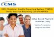 2014 Physician Quality Reporting System (PQRS) Group ... · Modifier (VM) Training Presentation. Program Year 2014 . Disclaimer . 2 . This presentation was current at the time it