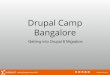 Drupal Camp Bangaloredrupalcampbangalore.org/sites/default/files/slides/Drupal 8 Migration... · | making happiness possible axelerant.com D8 Migrate in core • The Migrate and Drupal-to-Drupal
