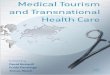 Medical Tourism and - - ResearchOnline@JCU€¦ · Medical Tourism and Transnational Health Care Edi IM by David Bonerill Cot!llffMtf"'fllllitml t/JIi>oMity. UK Guido Pennings