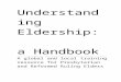 Understanding Eldership - Roxborogh Elders Handbook 7 Ma…  · Web viewIn the 16th century eldership was an innovative way of involving laity in the leadership of the church and
