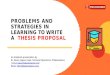 Problems and Strategies in Learning to Write a Thesis Proposal - phdassistance.com