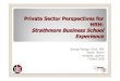 Private Sector Perspectives for HRH: Strathmore Business ... Sector Perspee… · Hospital • Dr. MajidTwahir • AgaKhan University Hospital • Dr. Peter Mugwe ... – All future