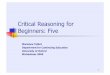 Critical Reasoning for Beginners: Fivemedia.podcasts.ox.ac.uk/conted/critical_reasoning/talbotcr05.pdf · 1 Critical Reasoning for Beginners: Five Marianne Talbot Department for Continuing