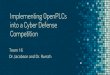 Implementing OpenPLCs into a Cyber Defense Competitionsdmay18-16.sd.ece.iastate.edu/docs/finalpres.pdf · Implementing OpenPLCs into a Cyber Defense Competition Team 16 Dr. Jacobson