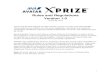 Rules and Regulations Version 1...1 Rules and Regulations Version 1.0 August 30, 2019 These RULES AND REGULATIONS (“Rules”) govern the ANA AVATAR XPRIZE. These Rules are an addition