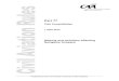 CAA Consolidation, Civil Aviation Rules, Part 77 · Director under rules 77.5, 77.7, 77.9, or 77.11 must complete form CAA 24077/01 and submit it to the Director at least— (1) 90