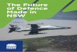 The Future of Defence Made in NSW - Department of Industry · The defence industry in NSW has core strengths and expertise in the most critical capabilities. These include advanced