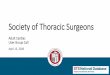Society of Thoracic Surgeons - STS · User Group Call April 15, 2020. Agenda •Welcome and Introductions •Call Overview •STS Updates •IQVIA Updates •User Feedback •Include
