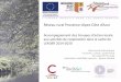 Réseau rural Provence-Alpes-ôte d’Azu · Exemple de projet de coopération sur la programmation Leader précédente 04/07/2019 Coopération Leader 2014-2020 –Rencontre Tourisme