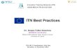 ITN Best Practices · 2018-03-01 · ITN Best Practices Innovative Training Networks (ITN) H2020-MSCA-ITN-2015/675530 Dr. Despo Fatta-Kassinos ANSWER Coordinator Nireas International