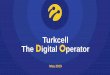 Turkcell The igital perator · 3 3 COMPANY OVERVIEW 1 As of May 17, 2019 SUBSCRIBER BREAKDOWN (m, Q1 2019) • THE DIGITAL OPERATOR • 48.4 MILLION TURKCELL GROUP SUBSCRIBERS in