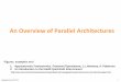 Parallel Architectures: Overvie...Top500 June 2013 List cslab@ntua2014-2015 10 Top 500 (June 2013 list) Top 5 cslab@ntua2014-2015 11 Top 500 (June 2013 list) Top 5 millions of cores