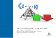 Mobile Broadband Access in Norrbotten · 2018-02-09 · Mobile broadband access can and should not be addressed independent and separated from fixed broadband access questions: both