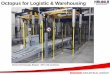Octopus for Logistic & Warehousing€¦ · Logistic & warehousing option(s): Integrated top sheet dispenser to cover and hold single good(s) on top of load. FlexROPE to fix top sheet