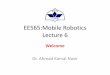 EE565:Mobile Robotics Lecture 6web.lums.edu.pk/~akn/Files/Other/teaching/mobile... · EE565: Mobile Robotics Module 3: Inertial and Visual Odometry Announcement •Mid-Term Examination