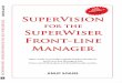 SuperVision for the SuperWiser Front-line Manager is a ... · Khandelwal Laboratories, Criticare, IJCP, Christel House International, Diya Foundation, Bird Memorial Trust, CII, IOD
