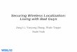 Securing Wireless Localization: Living with Bad Medusa sensor node (UCLA node) ¢¾Mani Srivatsava et.al
