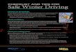 Checklist and Tips for Safe Winter Driving...safercar.gov 1 CHECKLIST AND TIPS FOR Safe Winter Driving Get your car serviced now. No one wants to break down in any season, but especially