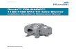 RootsTM TRI-NADOTM 1125/1128 DVJ Tri-lobe Blower · 2018-03-07 · 1125/1128 DVJ Tri-lobe Blower Installation Operation & Maintenance Manual. ... void Manufacturer’s warranty Units