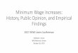 Minimum Wage Increases: History, Public Opinion, and Empirical … · 2017-10-25 · Current State of U.S. Minimum Wage Laws •Federal minimum wage provisions are contained in the
