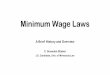 Minimum Wage Laws · effective minimum wage of $9.50 or less*. The percentage at or below the minimum had been 4.7% percent as recently as 2013, when the effective minimum wage was