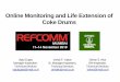 Online Monitoring and Life Extension of Coke Drums · Vipul Gupta Manager-Inspection, Technical Services vipulgupta@mrpl.co.in Online Monitoring and Life Extension of Coke Drums Sohan