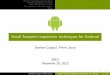 Damien Cauquil, Pierre Jaury · Damien Cauquil, Pierre Jaury Small footprint inspection techniques for Android 25/33. Reverse engineering and side e ects Reverse engineering on Android
