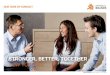 STRONGER, BETTER, TOGETHER · 2019-12-20 · Working stronger and better together means that we respect each other’s views and input. It’s not just about compliance; we do this