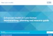 Enhanced Health in Care Homes · i One-to-one mapping of GP practices . to care homes. ii A regular ‘home round’ in place to ... • Medicines optimisation: the safe and effective