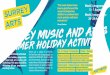 Week 1 programme: been a great focus of the week and ... · SUMMER HOLIDAY ACTIVITIES Welcome to SMASH Activities! ... Week 1 programme: 3 – 7 August Week 2 programme: 24 -28 August