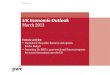 UK Economic Outlook March 2013 - pwc.blogs.com · UK Economic Outlook March 2013 3 Highlights and key messages for business and public policy • In our main scenario we project UK